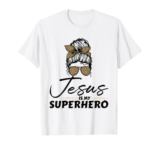 Jesus is My Superhero - Christian Religious T-Shirt