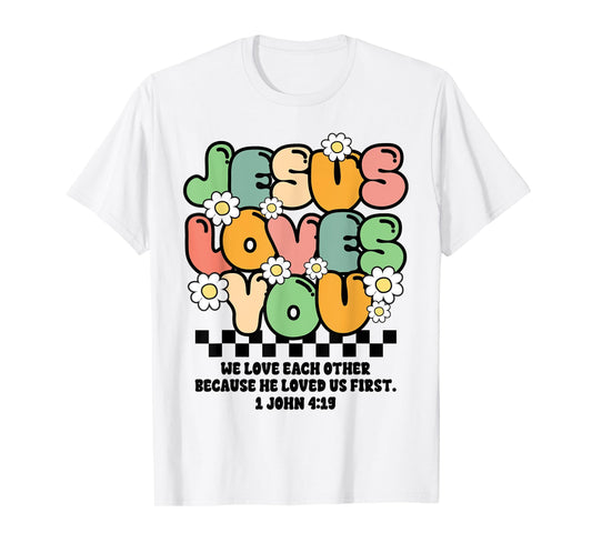 Groovy Christian Faith Jesus Loves You Religious Bible Verse T-Shirt