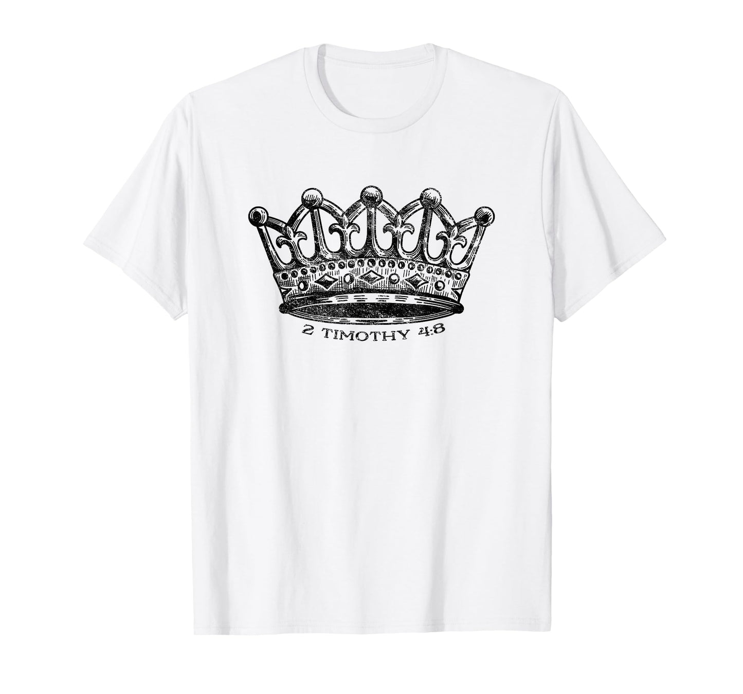 2 Timothy 4:8 Crown of Righteousness for Christians in Glory T-Shirt