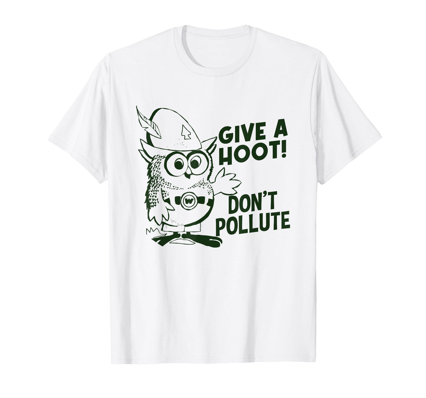 Funny Owl Pun, Don't Pollute Apparel, Give a Hoot Apparel T-Shirt
