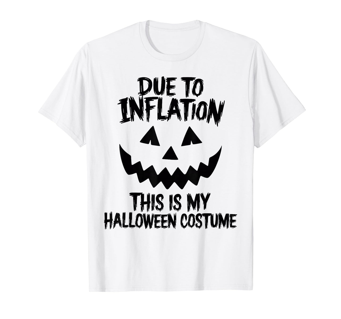 Stagflation Due To Inflation This Is My Halloween Costume T-Shirt
