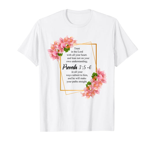 Proverbs 3:5-6 Bible Verse Religious Christian Men and Women T-Shirt