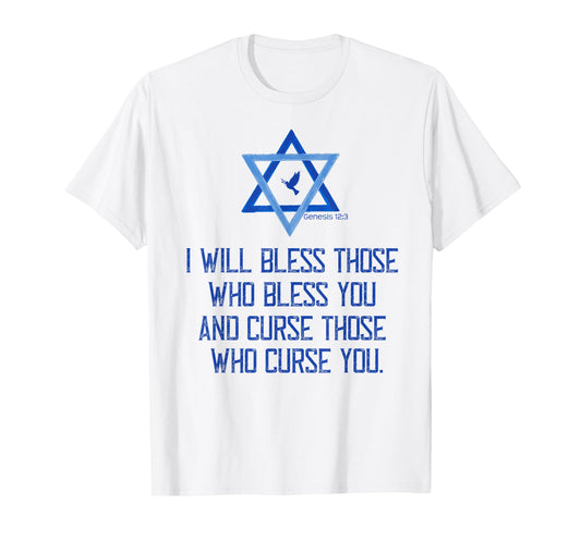 Christian Bible Genesis 12:3 Bless Israel Love Peace Support T-Shirt