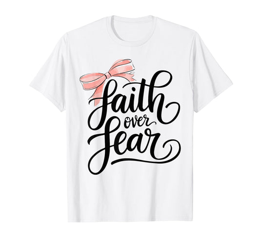 Pink Bow Faith Over Fear Christian Teen Girl God Good Sister T-Shirt