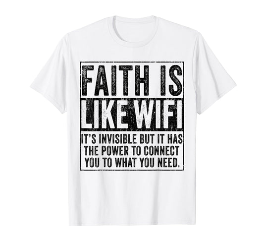 Faith Is Like WIFI God Jesus Religious Christian Funny T-Shirt