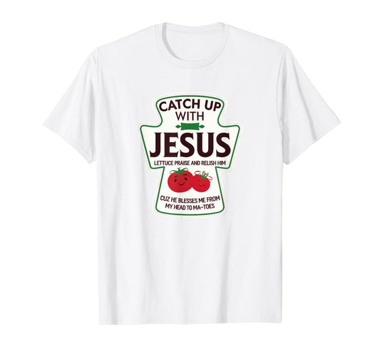 Funny Christian Jesus Ketchup Pun For Religious Christians T-Shirt