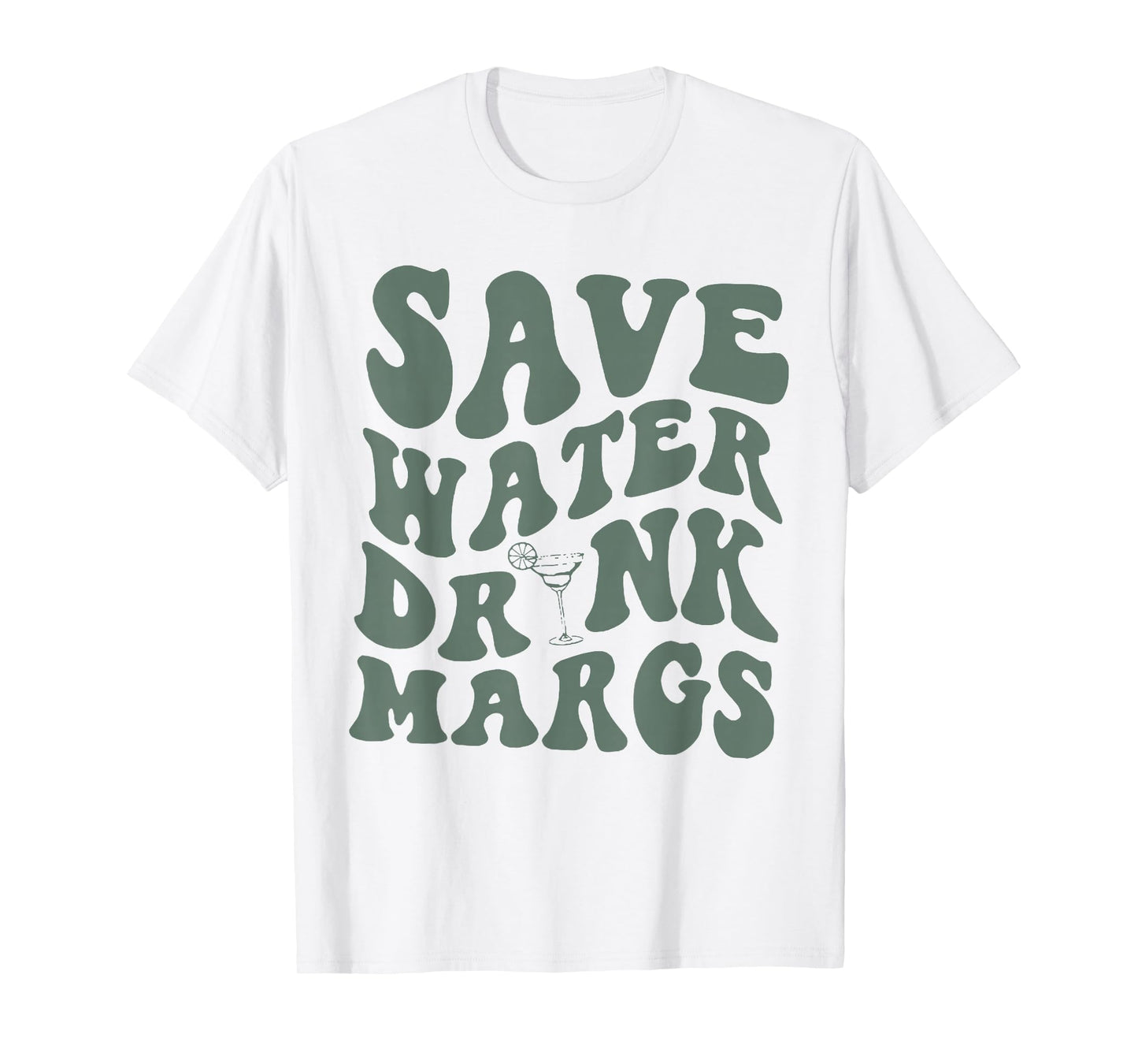 Save Water Drink Margs Alcoholist Tequila Lover T-Shirt