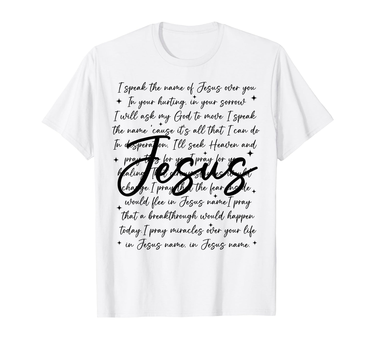 I Speak The Name Of Jesus, Religious, Christian,Bible Verses T-Shirt