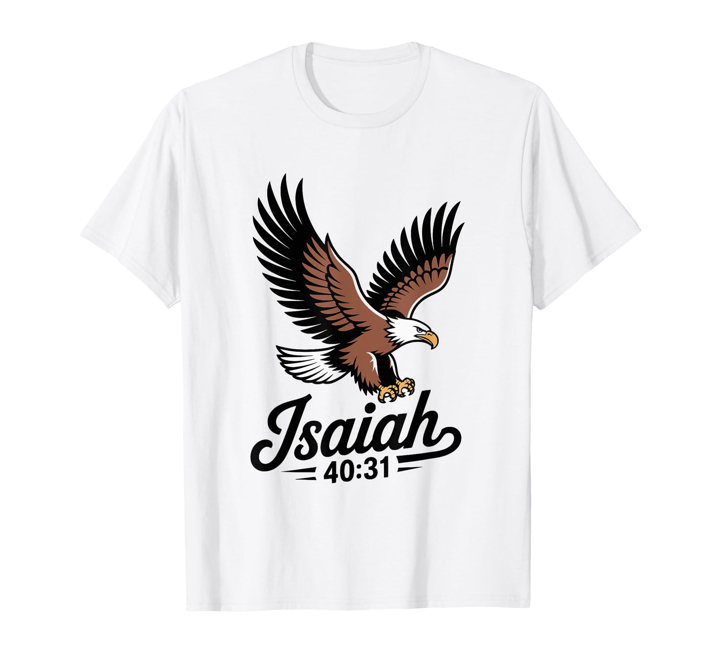 Soar on Eagle’s Wings Isaiah 40:31 Christian Inspirational T-Shirt