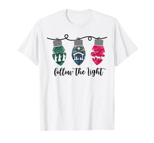 Follow the Light Christ Xmas Light T-Shirt