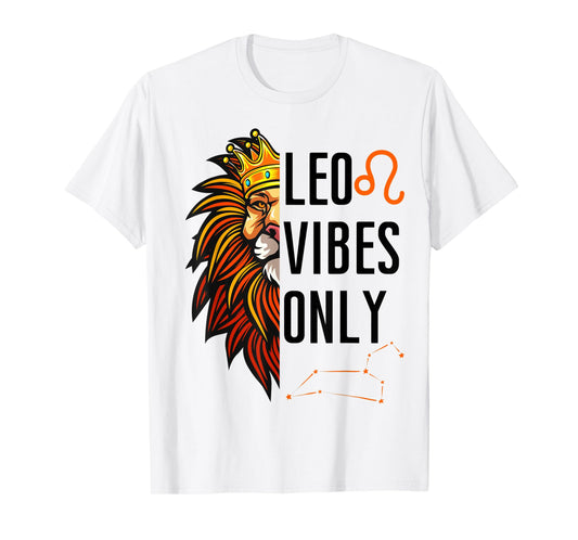 Leo Vibes Only King Lion Roaring Birthday Lions Men Boy Girl T-Shirt