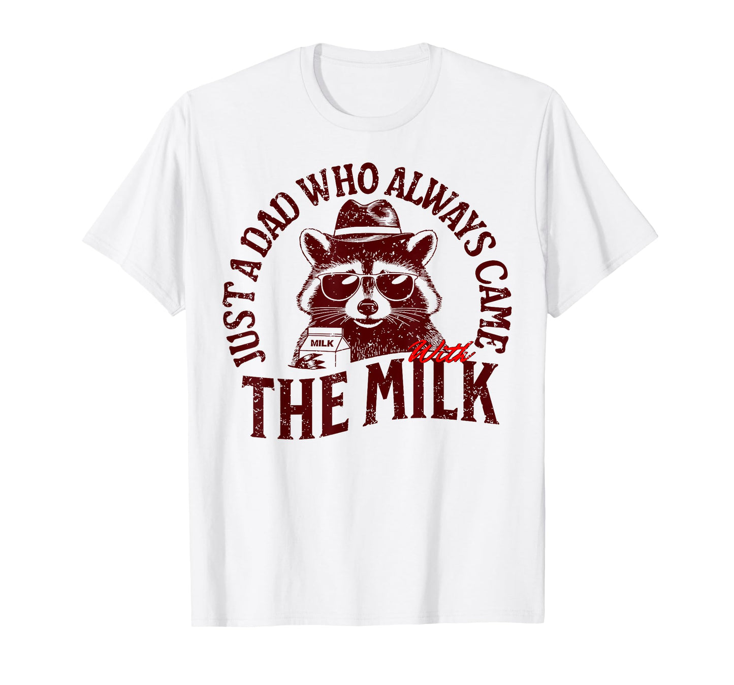 with the milk fathers day T-Shirt