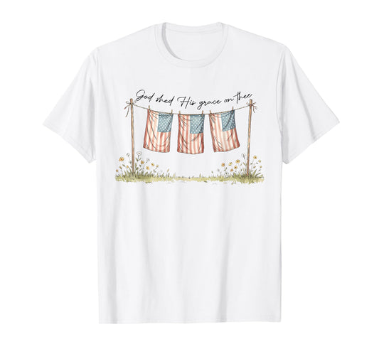 God Shed His Grace On Thee Patriotic 4Th Of July T-Shirt