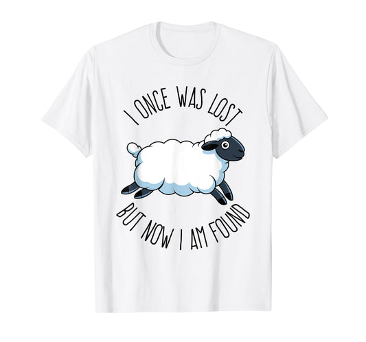 I Once Was Lost But Now I Am Found Bible Verse Christian T-Shirt