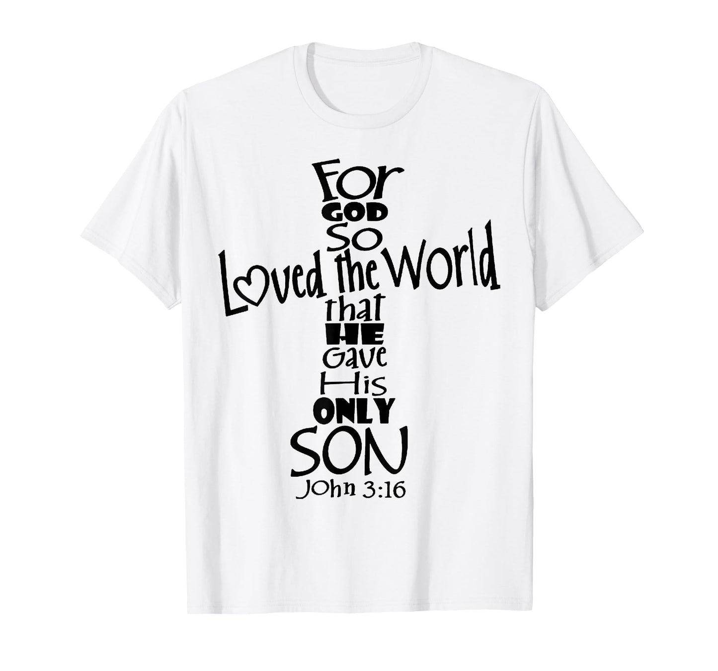John 3:16 T-Shirt T-Shirt
