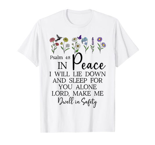 Psalm 4:8 I Will Lie Down and Sleep in Peace God Bible Verse T-Shirt