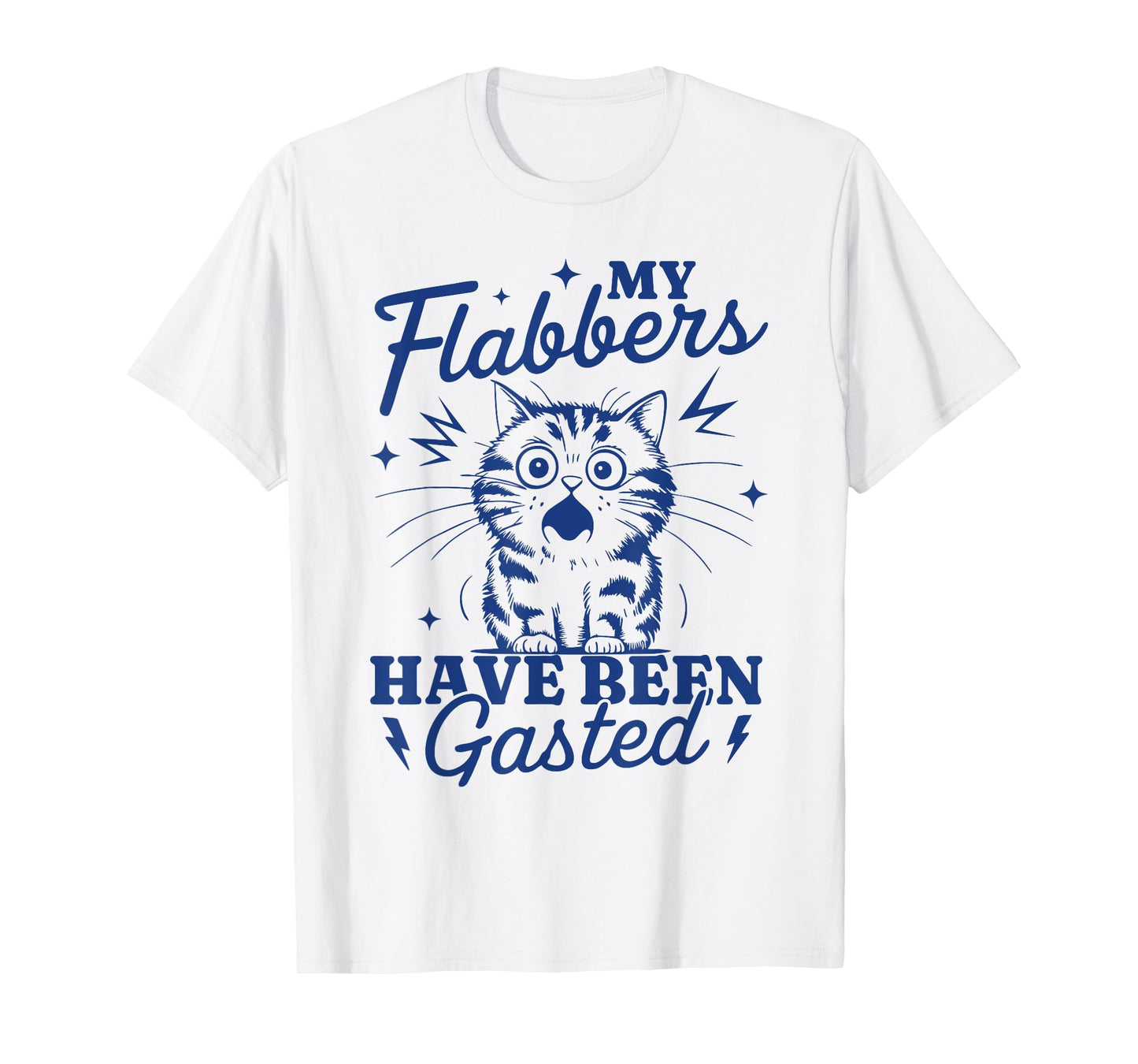 My Flabbers Have Been Gasted Distressed Retro Funny Cat T-Shirt