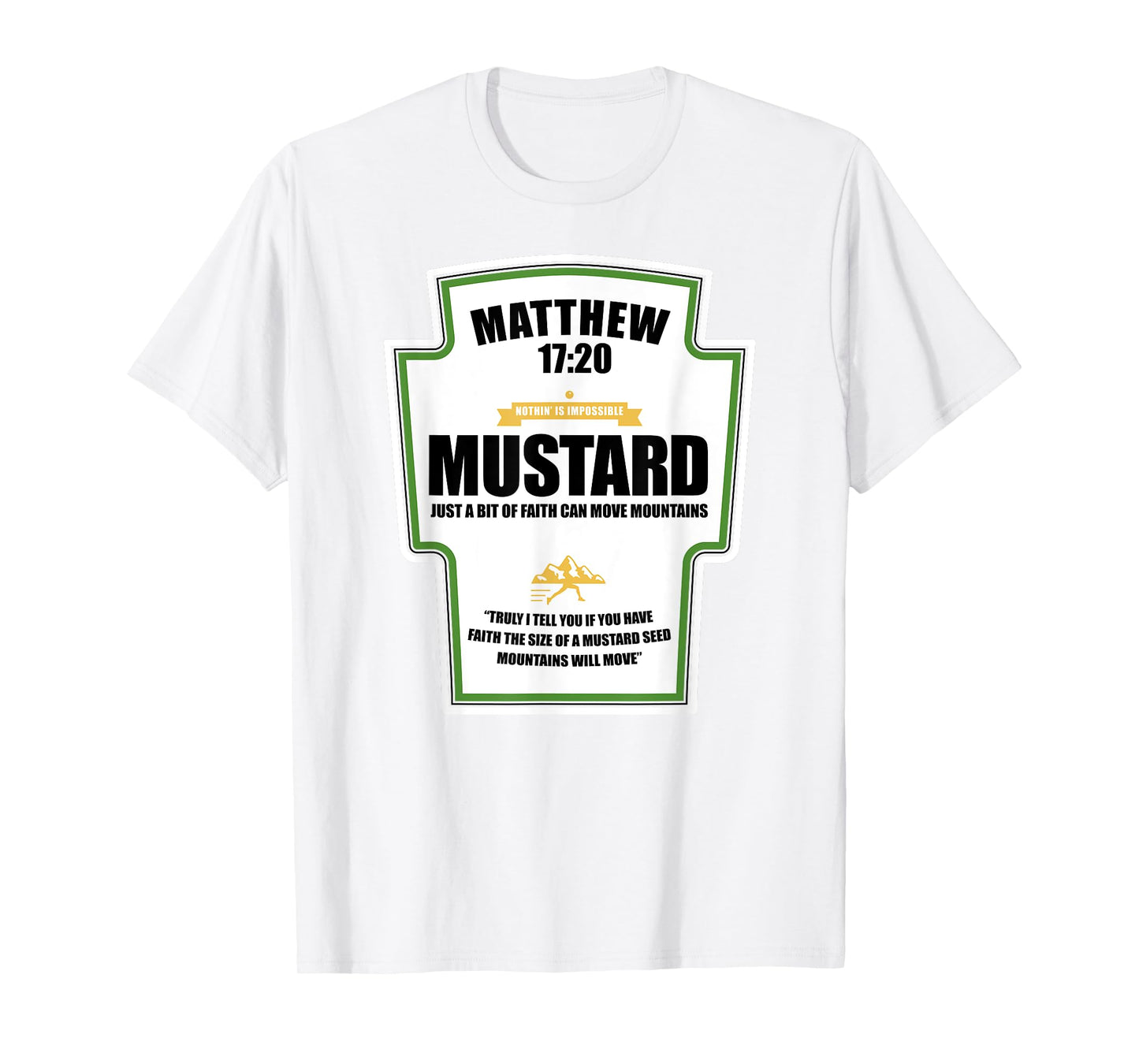 Faith as a Grain of Mustard Christian Parody Fun T-Shirt