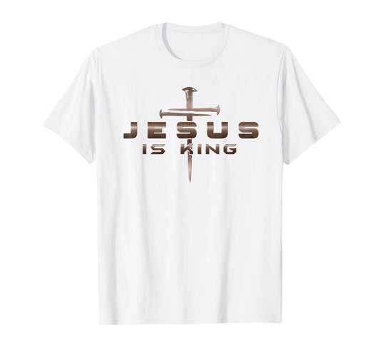 Jesus is King Christ Cross Christian T-Shirt