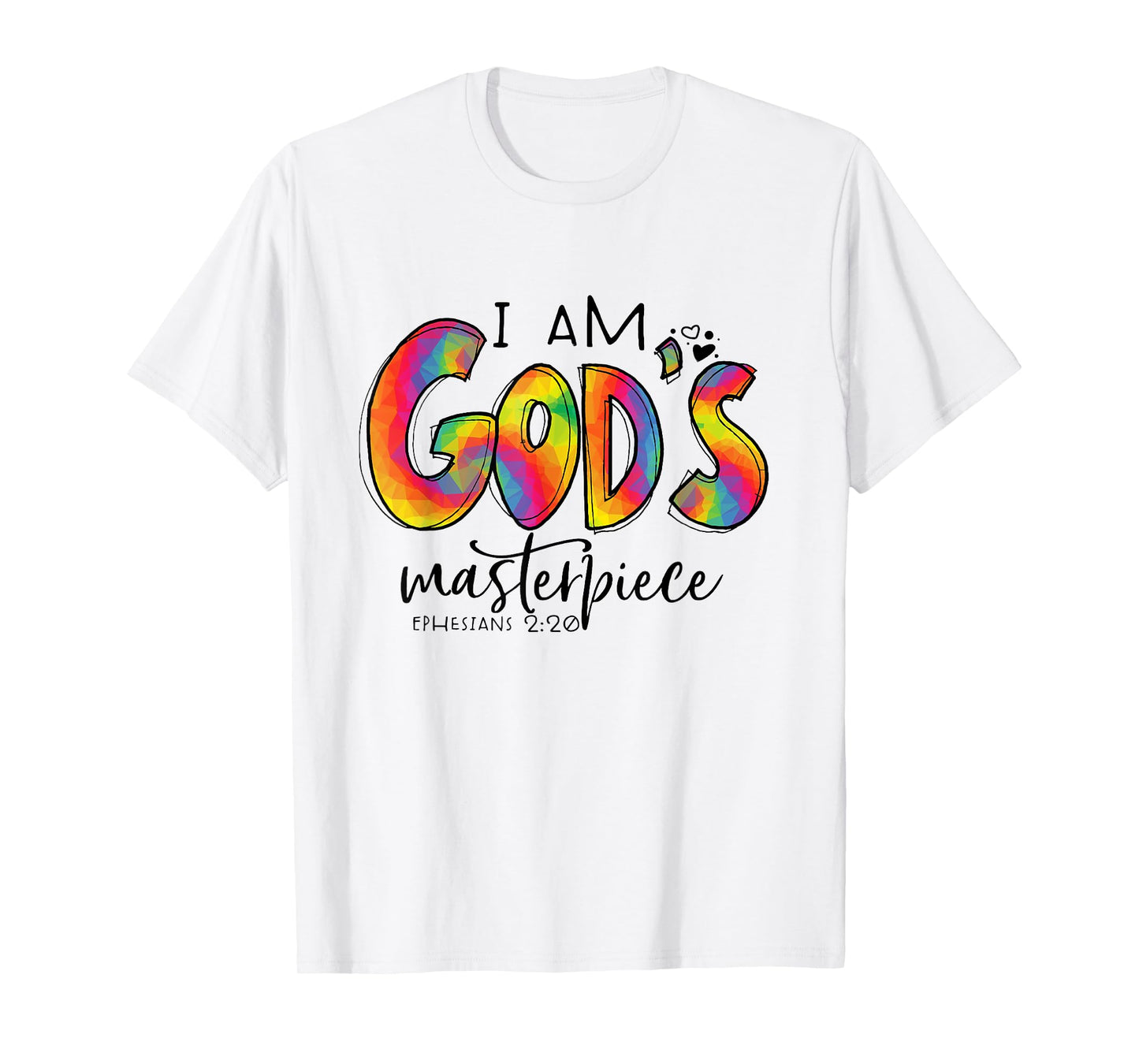 I’m God's Masterpiece Ephesians 2:20 Bible Verse Christian T-Shirt