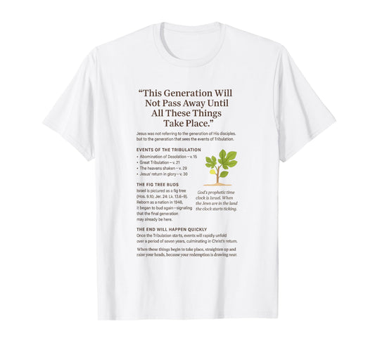 Fig Tree Israel Generation Shall Not Pass Away T-Shirt