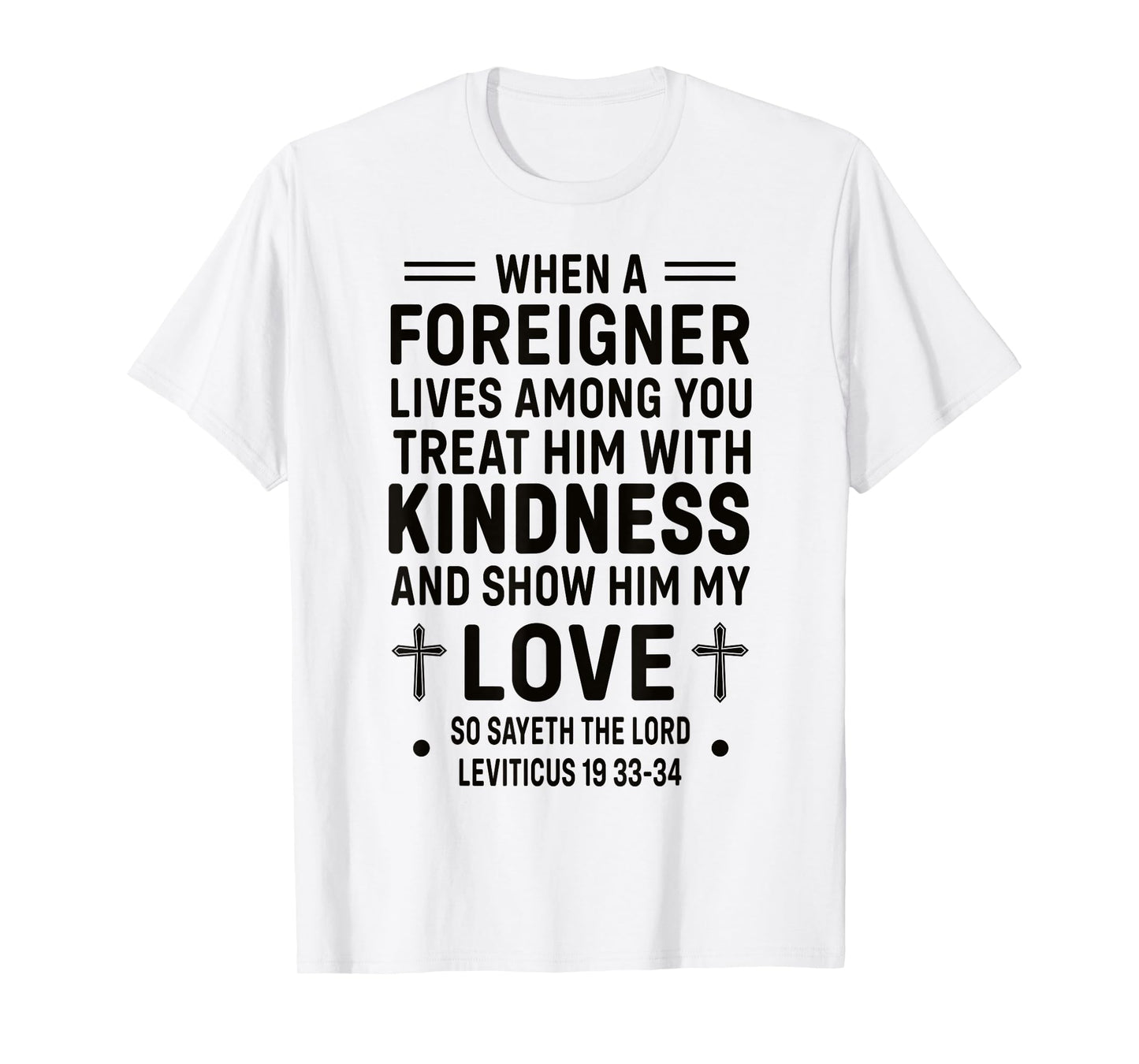 Bible Verse, Leviticus 19, Be Kind To Foreigners, Christian T-Shirt