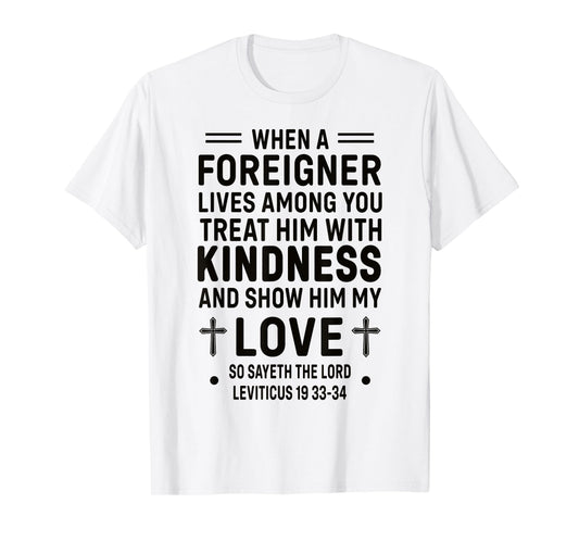 Bible Verse, Leviticus 19, Be Kind To Foreigners, Christian T-Shirt