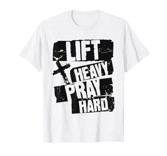 Lift Heavy Pray Hard Jesus Gym Weightlifter Deadlift T-Shirt