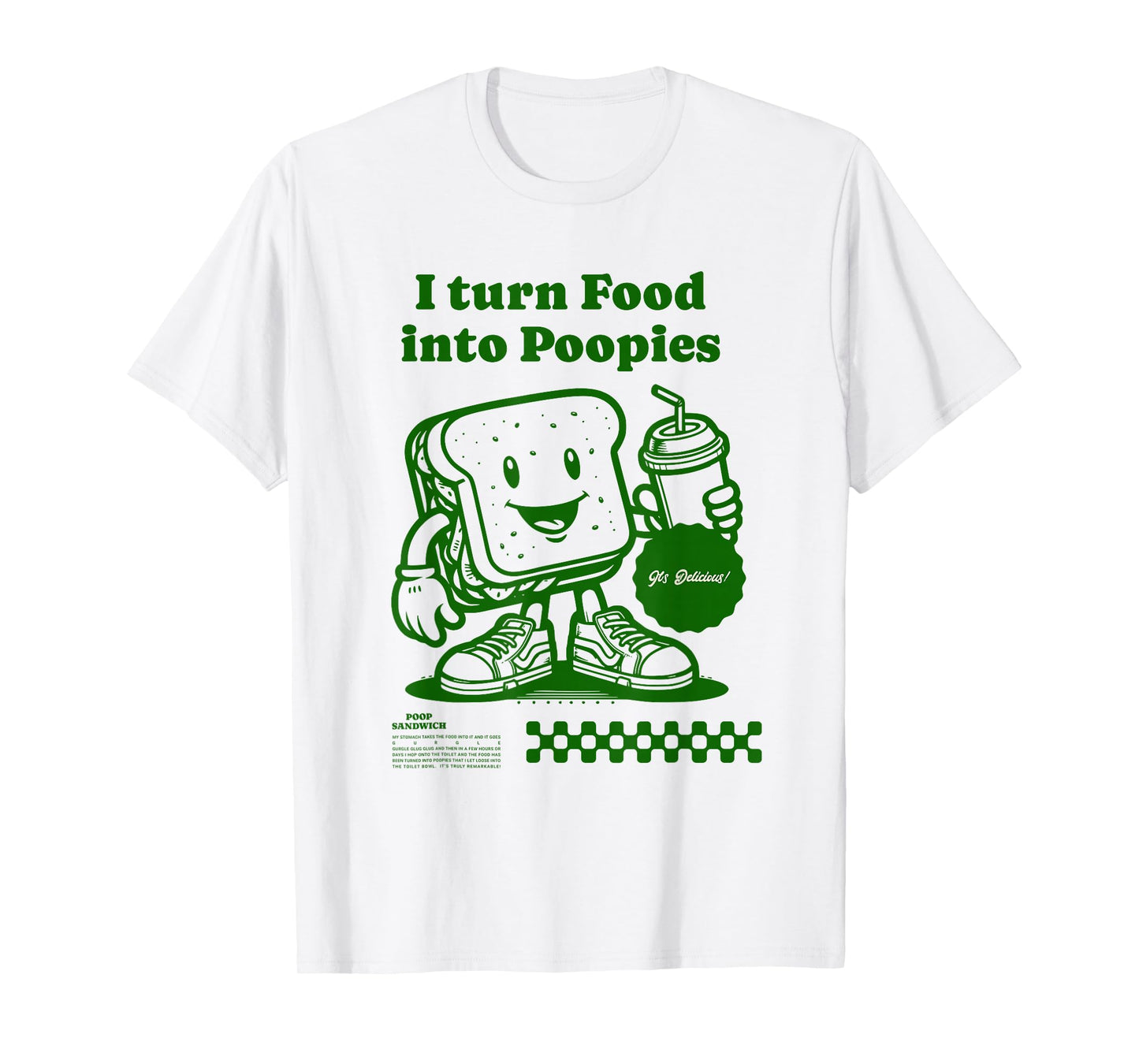 I Turn Food into Poopies Retro Funny Poop Adult Humor Meme T-Shirt