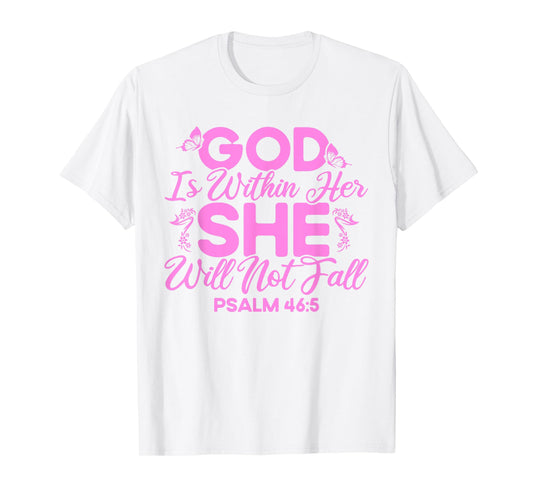 Christian Bible Verse Psalm 46:5 Flower Butterfly T-Shirt