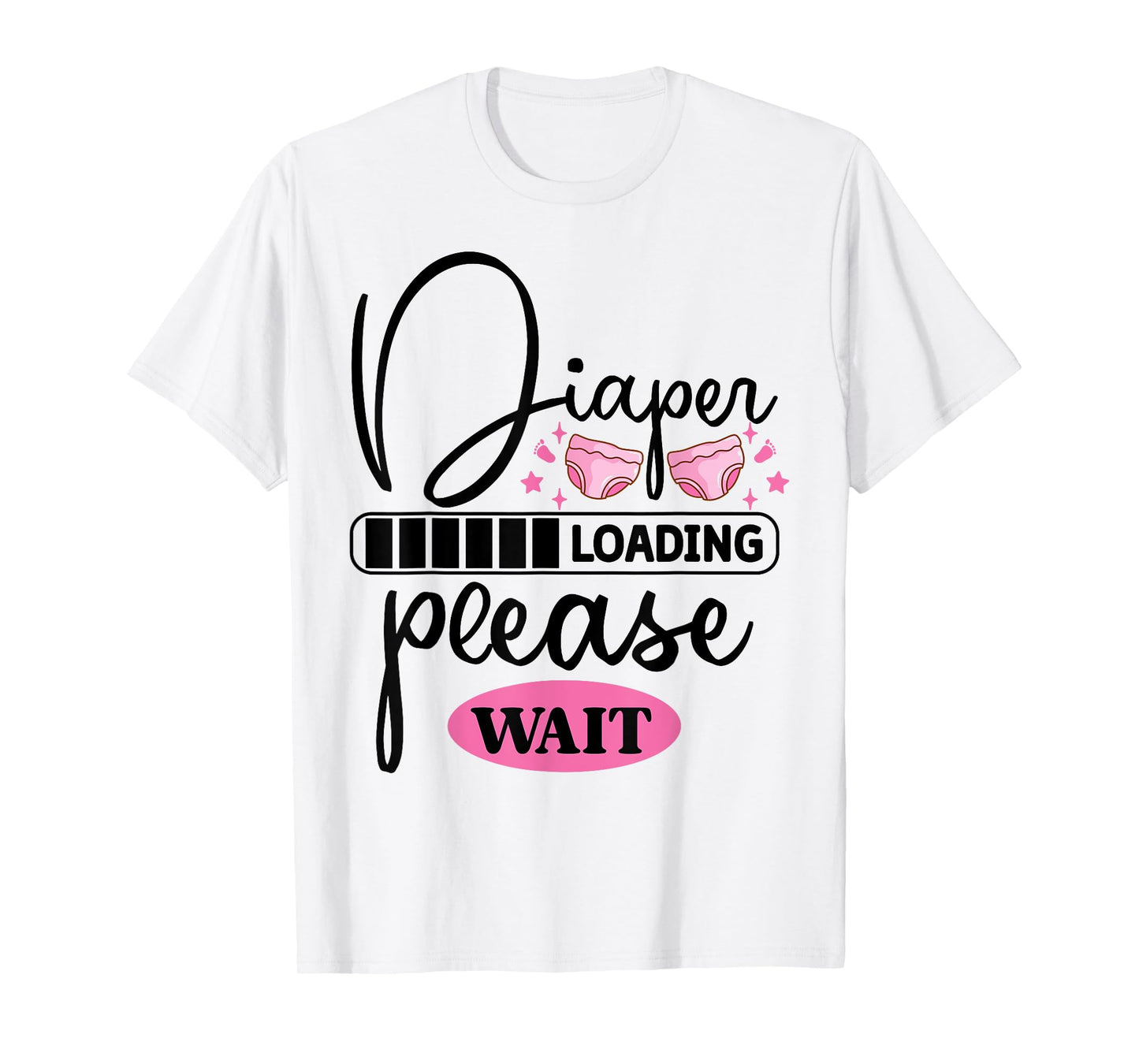 Funny Diaper Loading Please Wait T-Shirt