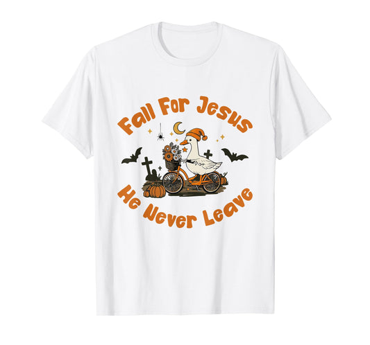 Fall for Jesus He Never Leave Ghost Goose Halloween Christ T-Shirt