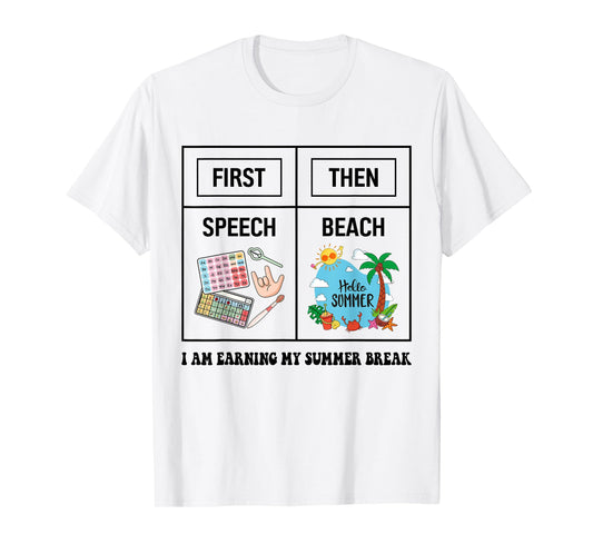 First Speech Then Beach Funny Speech Therapy Summer Vacation T-Shirt for Men Women