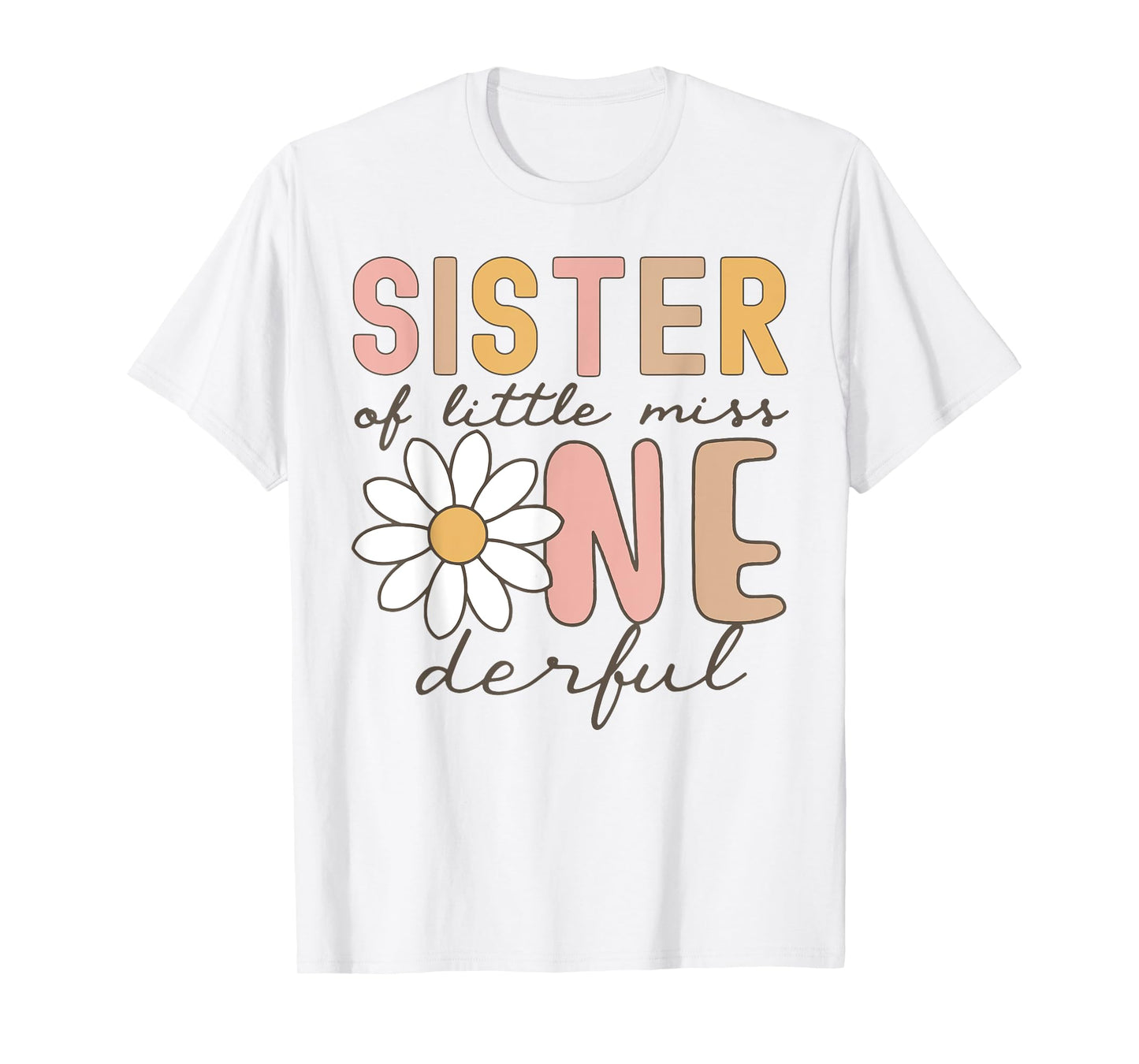 Sister of Little Miss Onederful First Birthday Daisy Family T-Shirt
