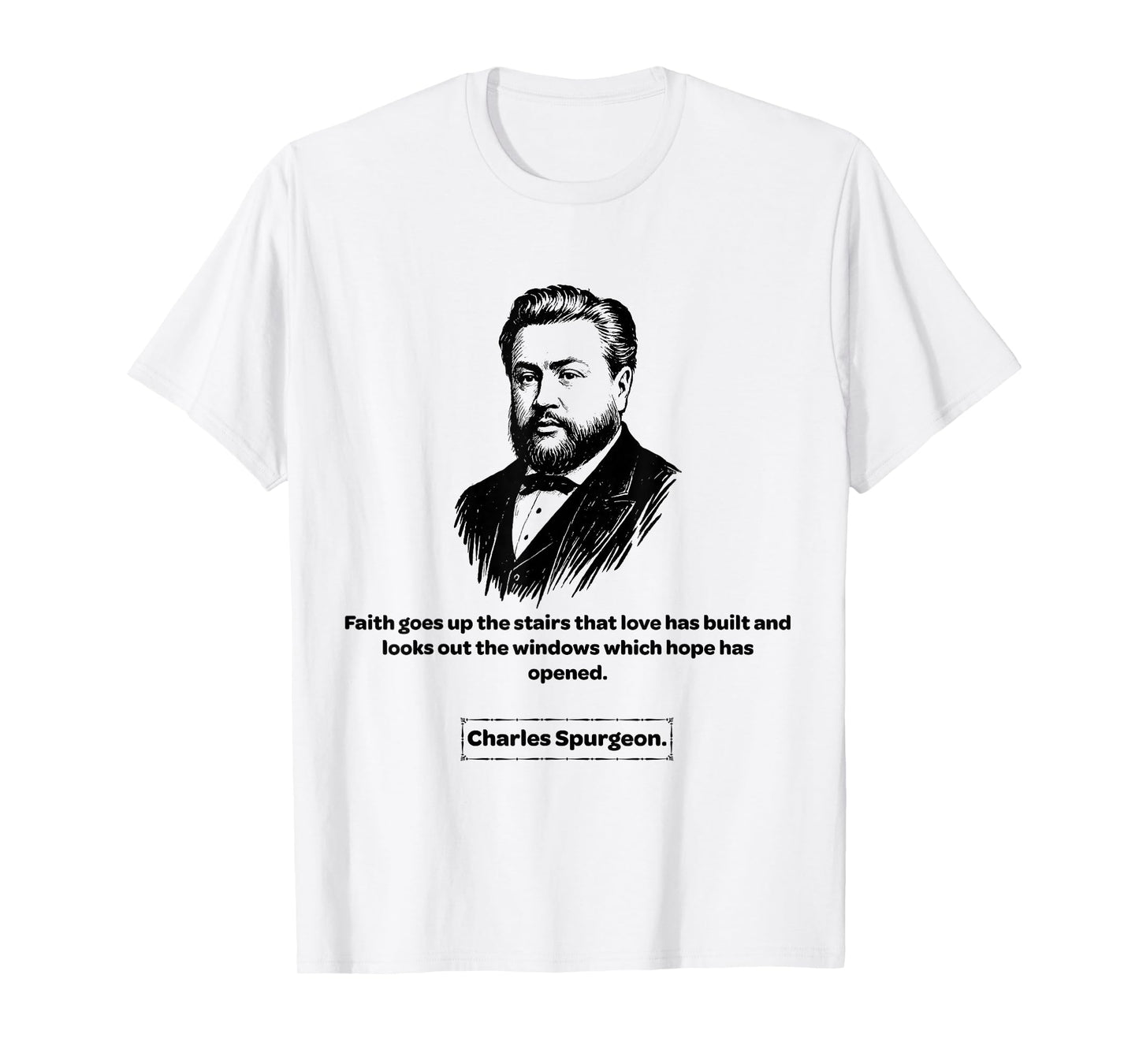 Charles Spurgeon Faith Men Women Kids Gift T-Shirt