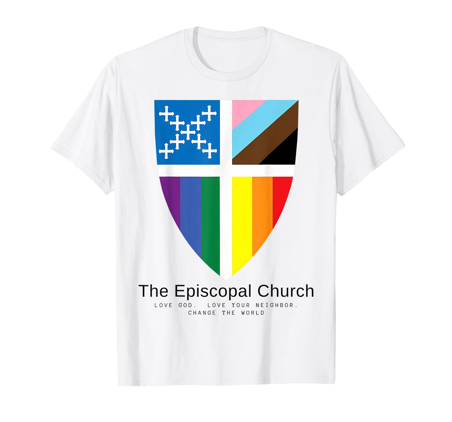 Episcopal Church LGBT Pride Love God Love Your Neighbor T-Shirt