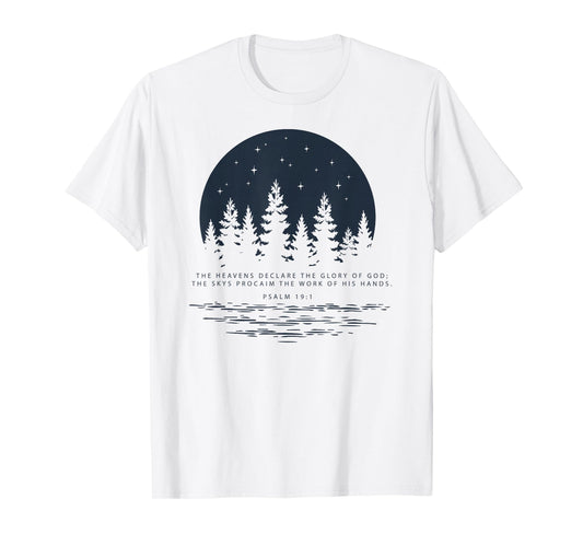 Christian Bible Scripture Psalm 19:1 Glory of God Tshirt T-Shirt