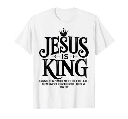 Jesus Is King Christian John 14:6 Bible Verse Costume T-Shirt