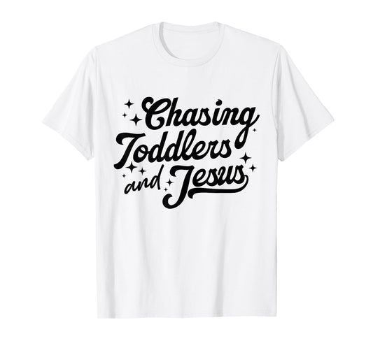 Chasing Toddlers and Jesus Christmas Mom Motherhood Faith T-Shirt