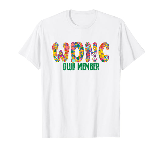 We Don't Care WDNC Society Member Funny Quote Secret Club T-Shirt