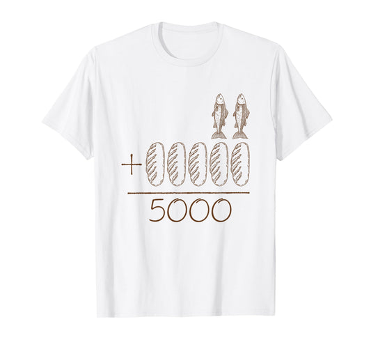 2 Fishes 5 Breads Jesus Feeding The 5000 Christian Bible T-Shirt