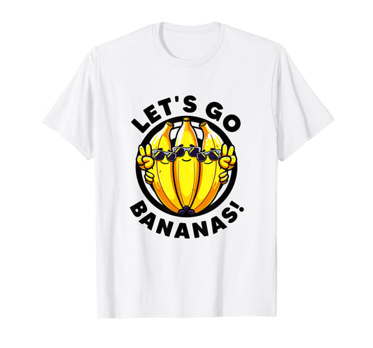 Lets Go Bananas Cute Yellow Banana Lover Fruit Funny Bananas T-Shirt