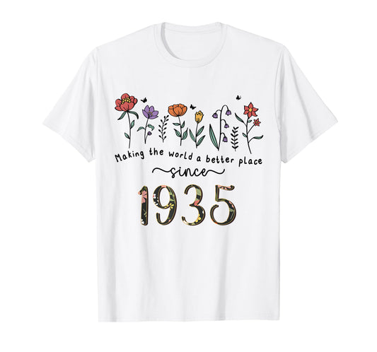 90th Birthday Making The World A Better Place Since 1935 T-Shirt