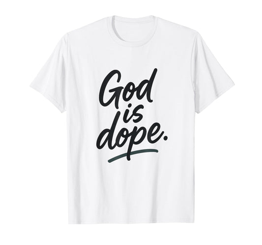 God is Dope - Modern Streetwear T-Shirt