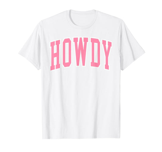 Preppy Cowgirl Varsity Pink Howdy Western Women Girls T-Shirt