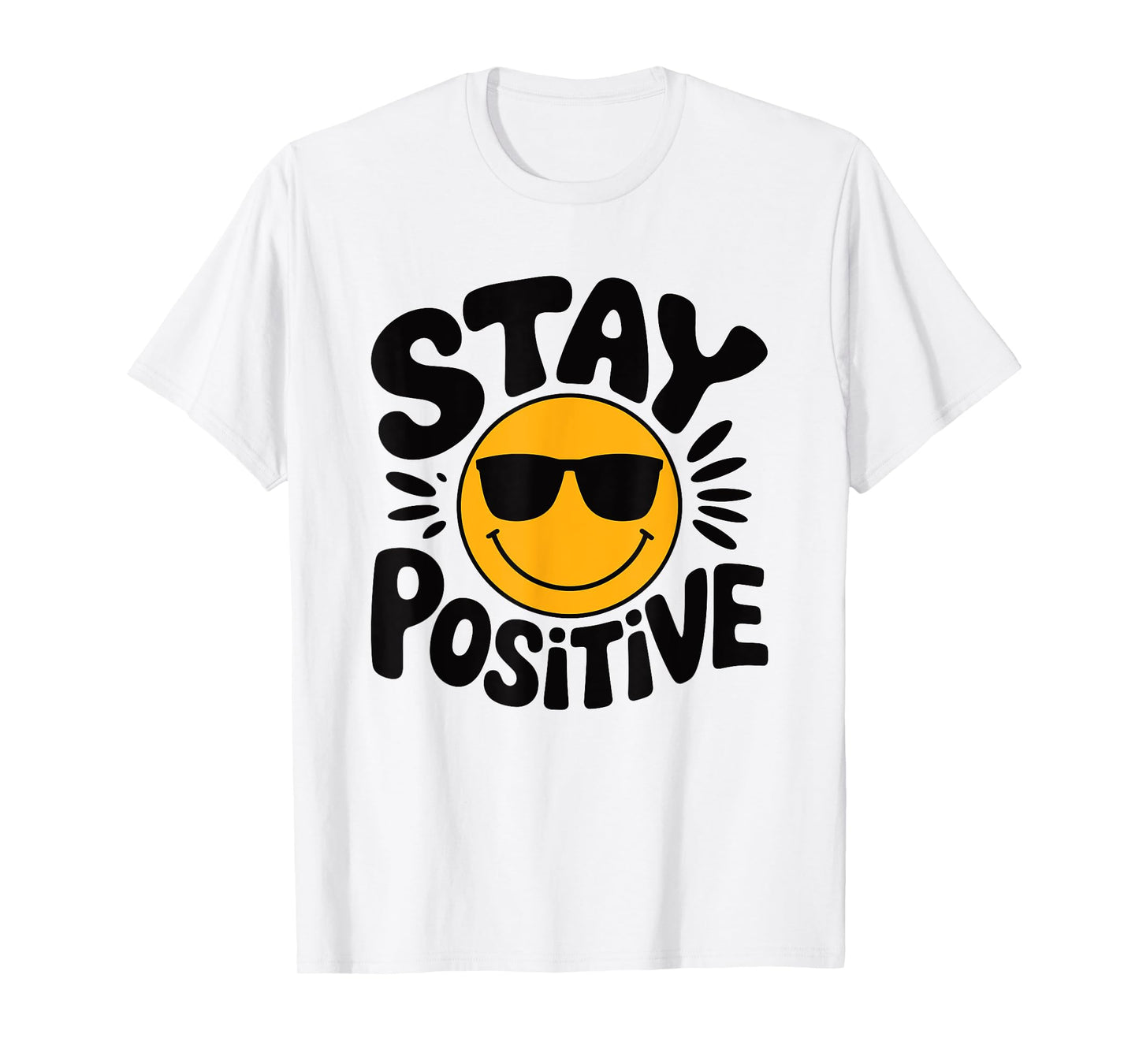 Retro Happy Face With Sunglasses Stay Positive Quote Retro T-Shirt