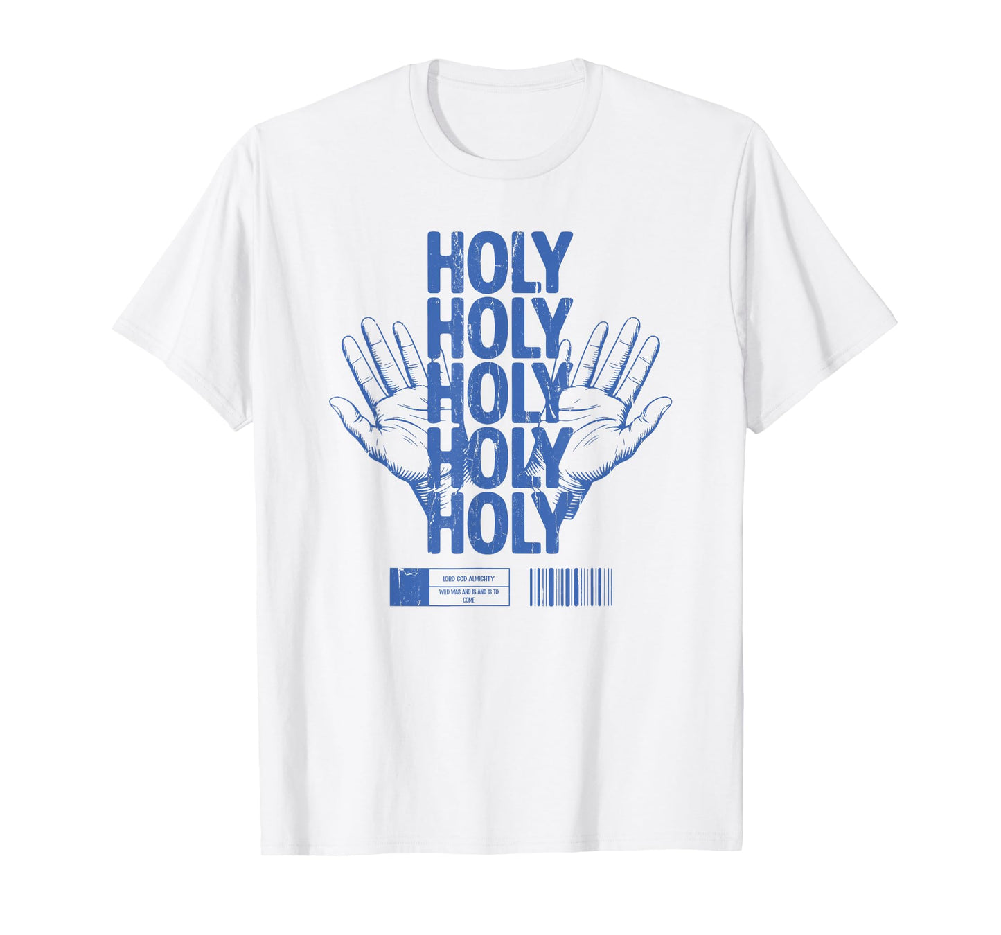 Holy Holy Holy, Christian, Lord God Almighty T-Shirt