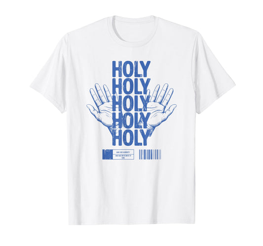 Holy Holy Holy, Christian, Lord God Almighty T-Shirt