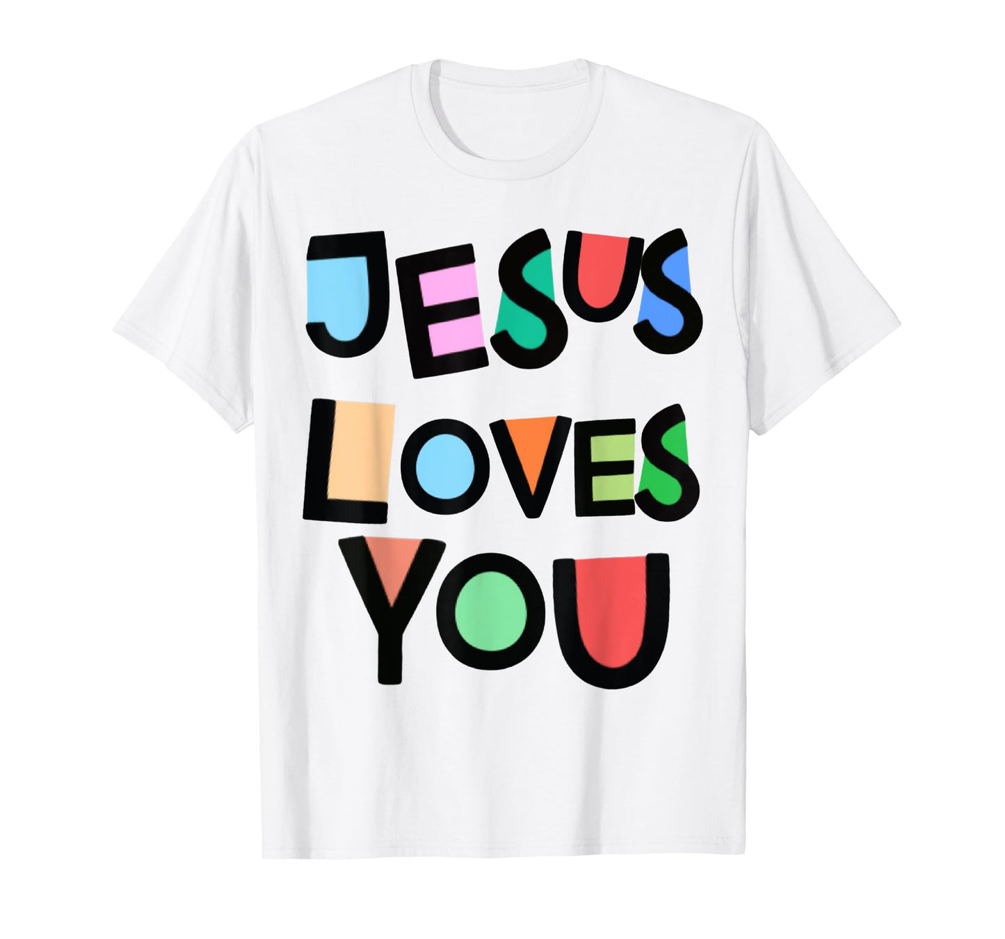 Jesus Loves You Strong Belief Faith Womens Girls Kids Church T-Shirt