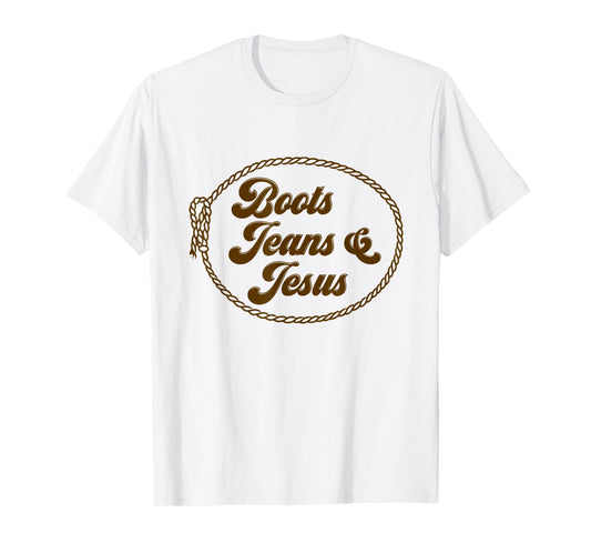 Cute Boots Jeans And Jesus Cowgirl Christian Country Western T-Shirt